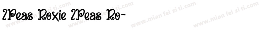 2Peas Roxie 2Peas Ro字体转换